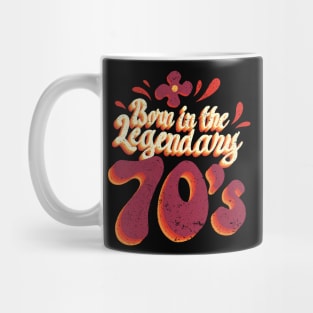 Born In The Legendary 70's Mug